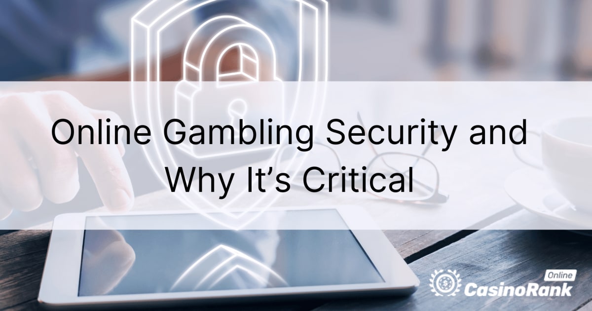 Was ist Online-GlÃ¼cksspielsicherheit und warum ist sie wichtig?