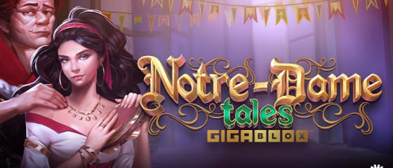 Yggdrasil prÃ¤sentiert Notre-Dame Tales GigaBlox-Slotspiel